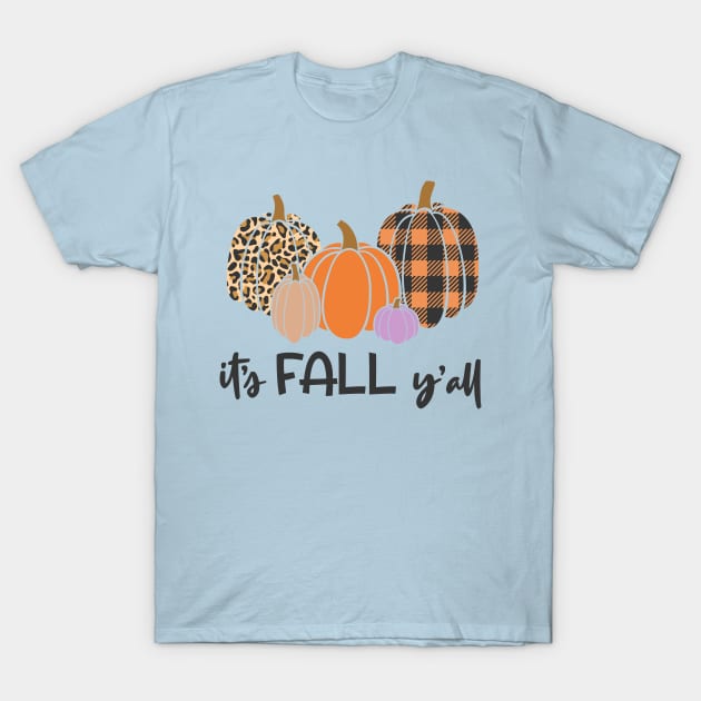 it's fall y'all - Fall, Thanksgiving Halloween T-Shirt by Happy as I travel